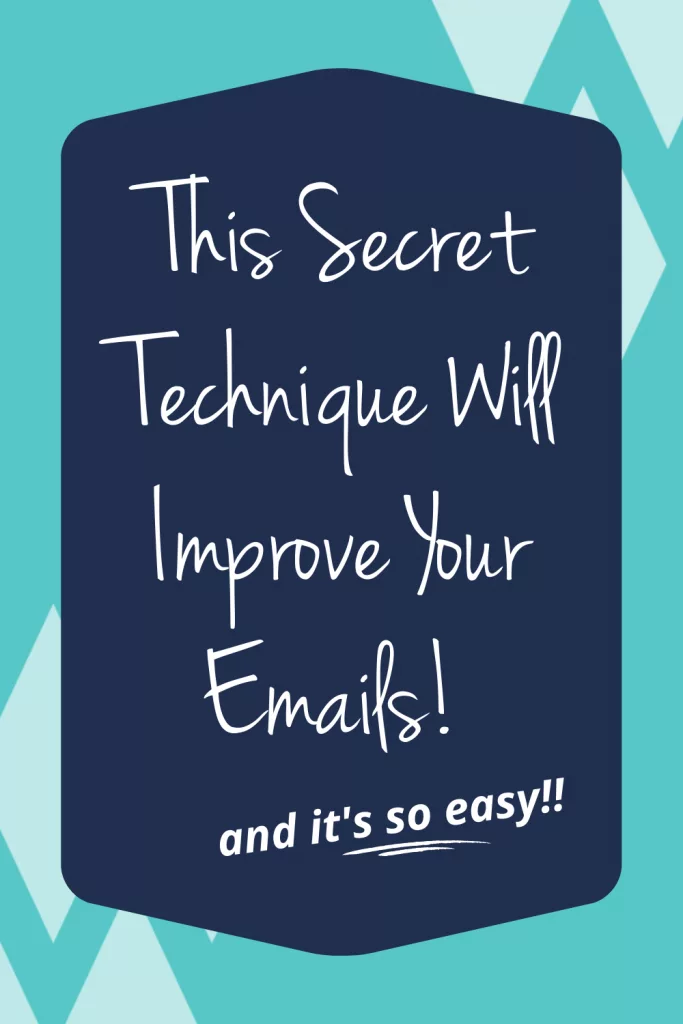 This Secret Technique Will Improve Your Emails and its so easy