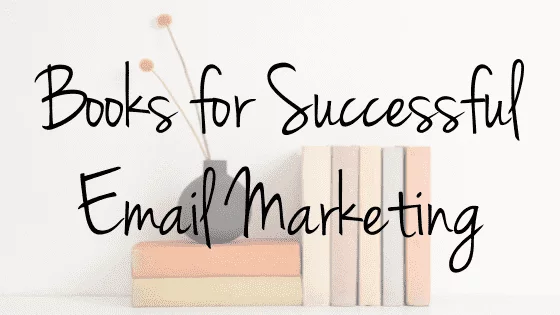 Books for Successful Email Marketing