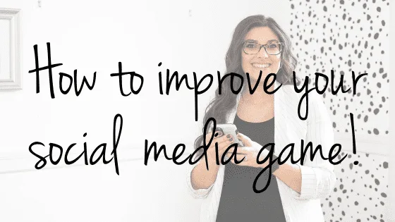 How to Improve Your Social Media Game