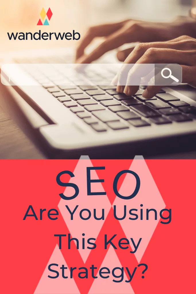 SEO Are You Using This Key Strategy