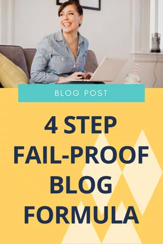 4 Step Fail-Proof Blog