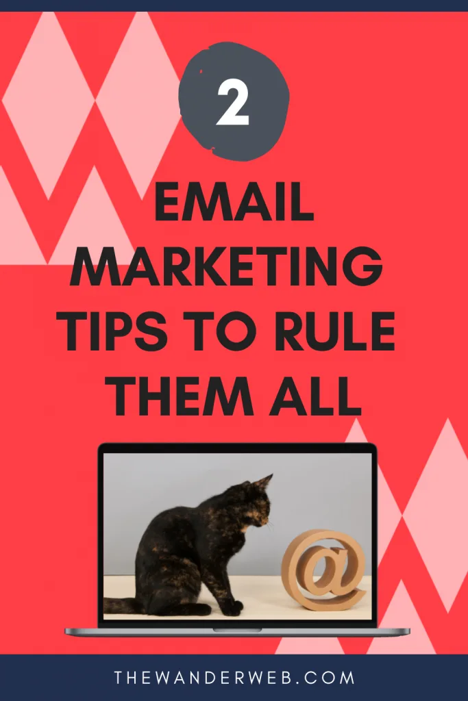 Email Marketing Tips to Rule Them All