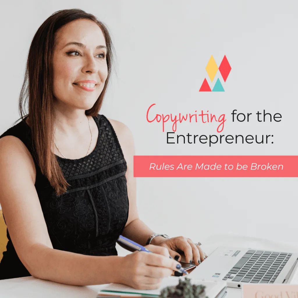 Copywriting for the Entrepreneur Rules are Made to be Broken- Social